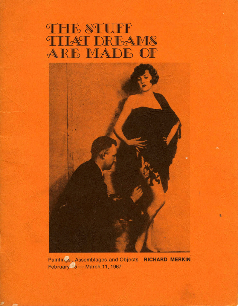Catalog for Richard Merkin's first New York gallery show, "The Stuff That Dreams Are Made Of." The catalog accompanied a 1967 letter (on vintage letterhead) from Richard Merkin to musician Bobby Short, expressing Merkin's esteem for Short and his music, and inviting him to come see the exhibition. Courtesy of the RISD Archives
