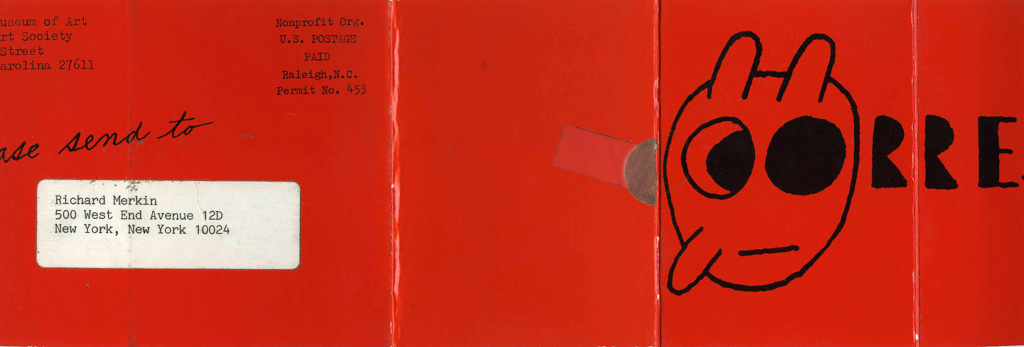 An invitation, written to Merkin in 1976 at his New York residence, for “an exhibition of the letters of Ray Johnson” at the North Carolina Museum of Art. The exhibition included correspondence from Johnson to Merkin. Courtesy of the RISD Archives